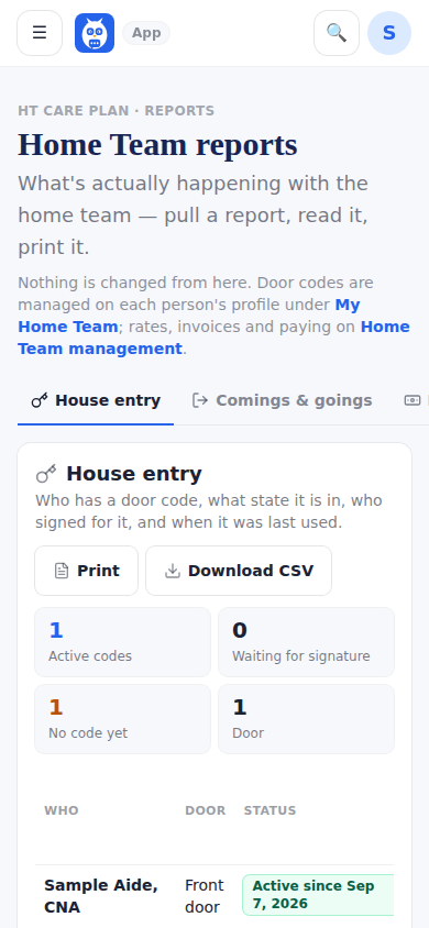 Home Team reports, where House entry and Comings and goings are read.
